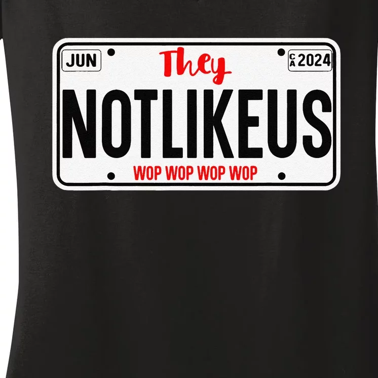 They Not Like Us  Ca License Plate Hip Hop Lover Gift Women's V-Neck T-Shirt