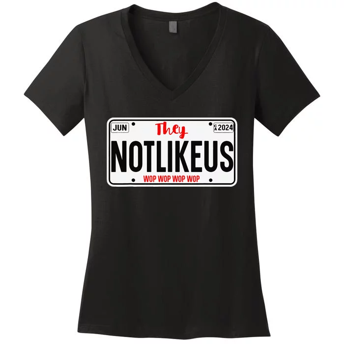 They Not Like Us  Ca License Plate Hip Hop Lover Gift Women's V-Neck T-Shirt