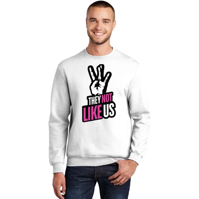 They Not Like Us Sweatshirt