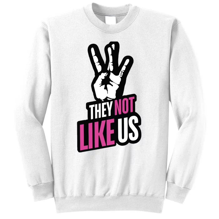 They Not Like Us Sweatshirt