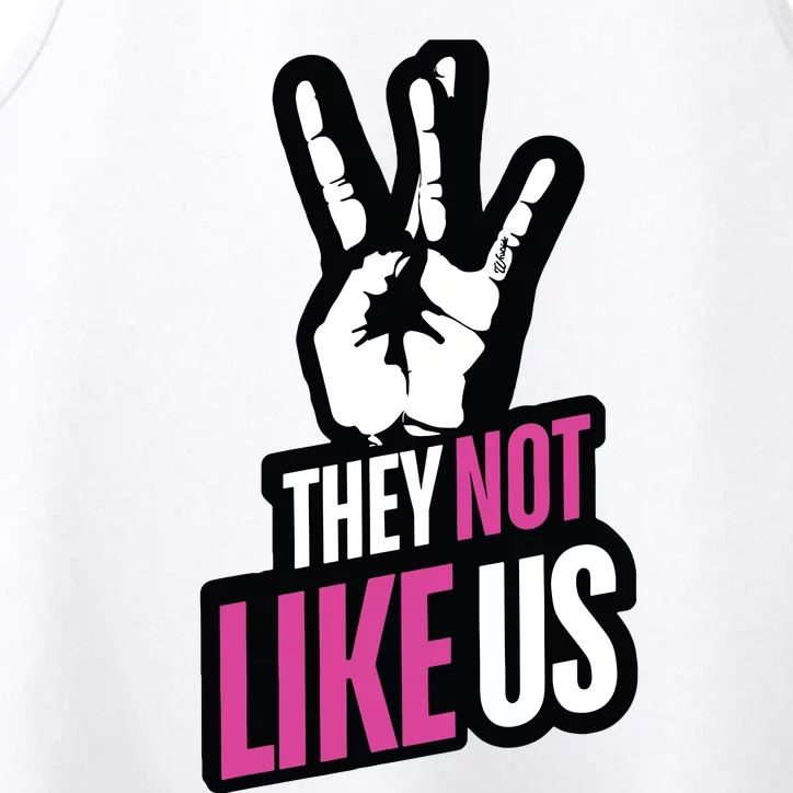 They Not Like Us Performance Tank