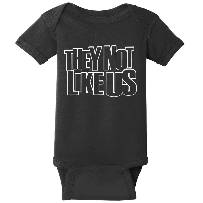 They Not Like Us Kendrick Baby Bodysuit