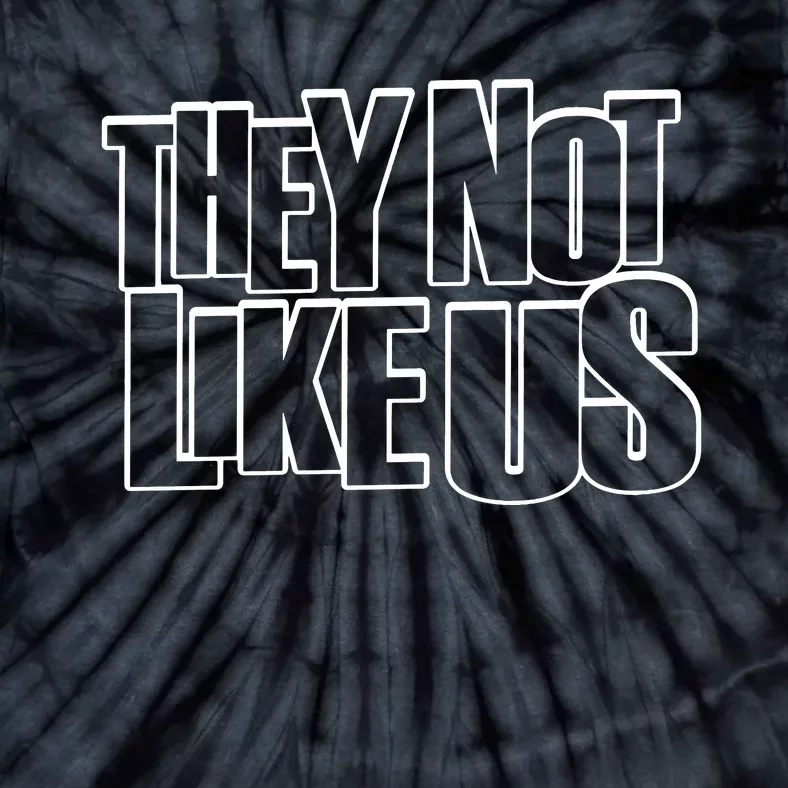 They Not Like Us Kendrick Tie-Dye T-Shirt