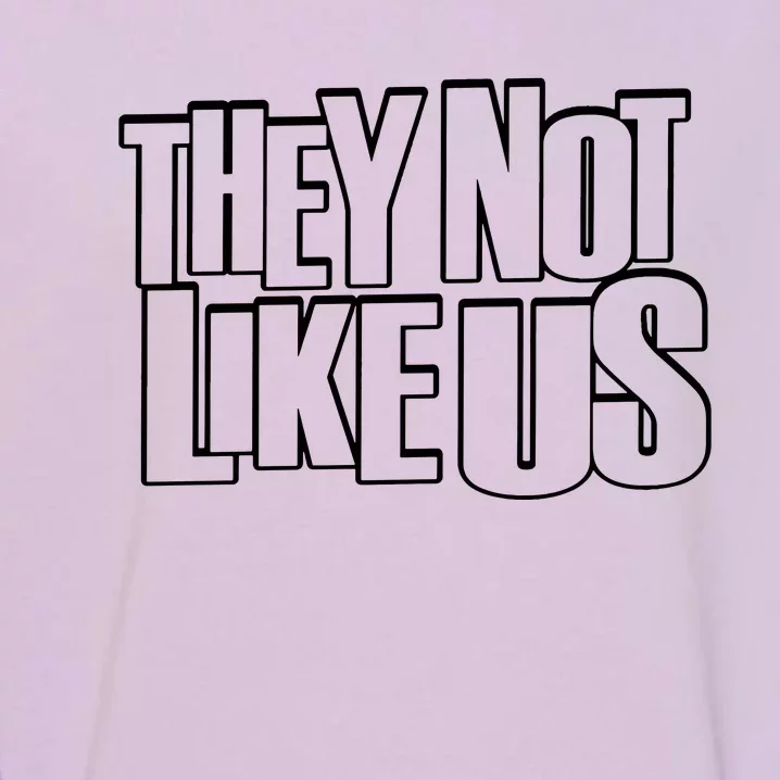 They Not Like Us Kendrick Garment-Dyed Sweatshirt