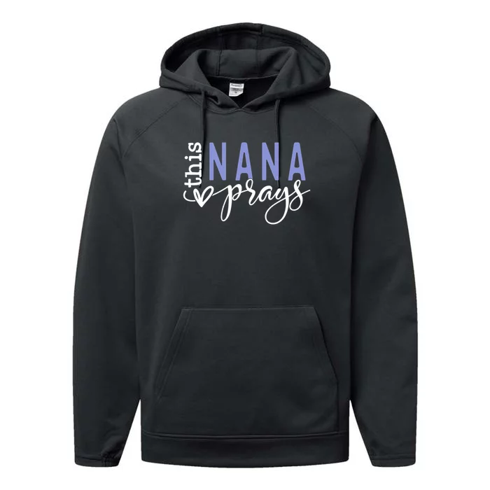 This Nana Love Prays Performance Fleece Hoodie