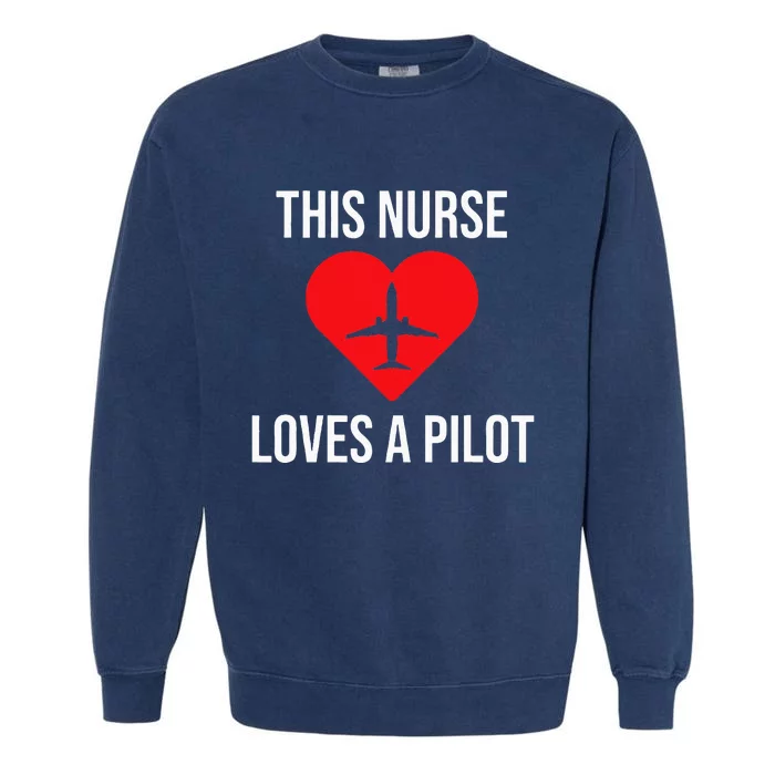 This Nurse Loves A Pilot Cute Couple Garment-Dyed Sweatshirt