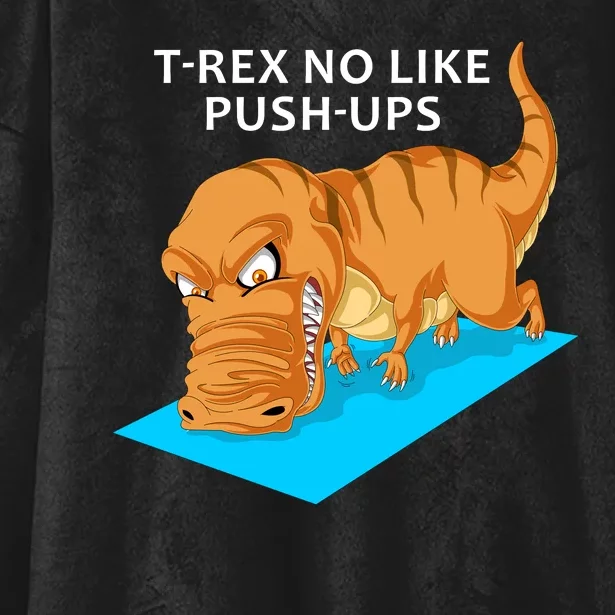 Trex No Like Pushups Hooded Wearable Blanket