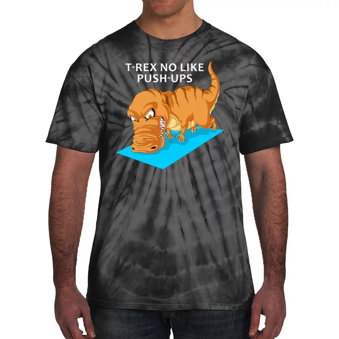 Trex No Like Pushups Tie-Dye T-Shirt