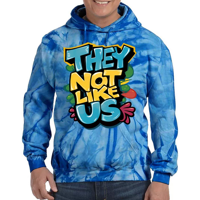 They Not Like Us Tie Dye Hoodie