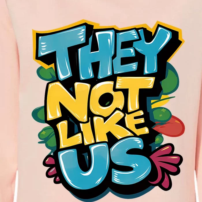 They Not Like Us Womens California Wash Sweatshirt