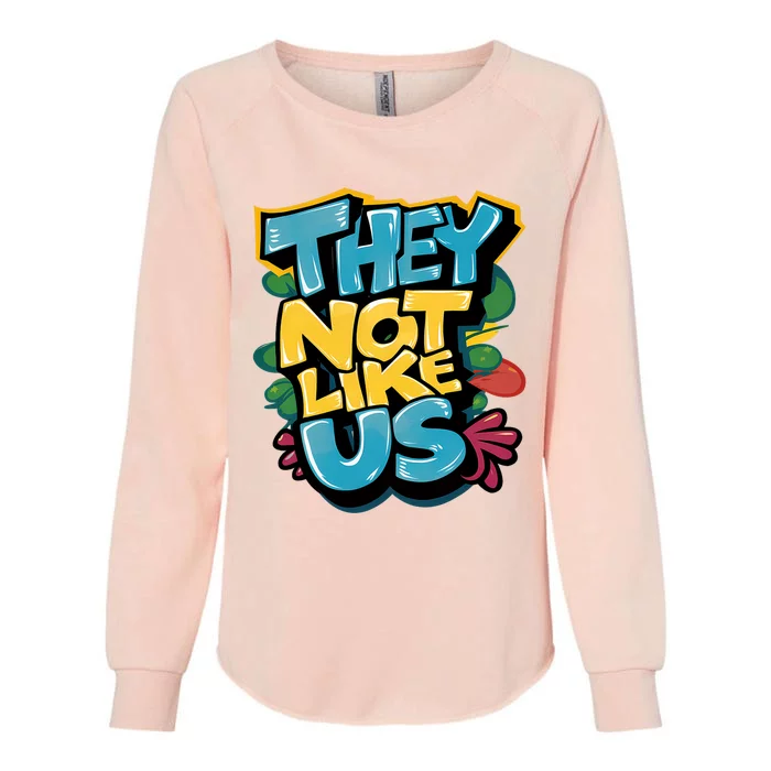 They Not Like Us Womens California Wash Sweatshirt