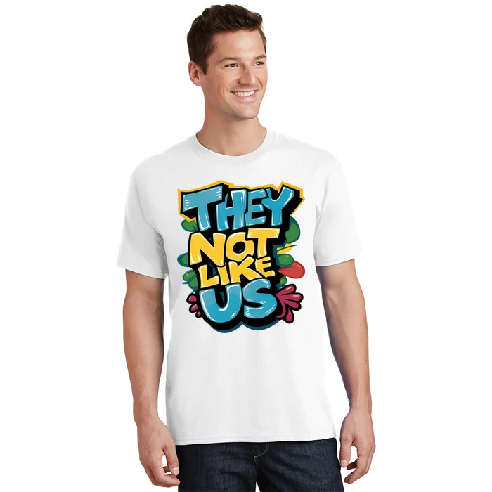 They Not Like Us T-Shirt