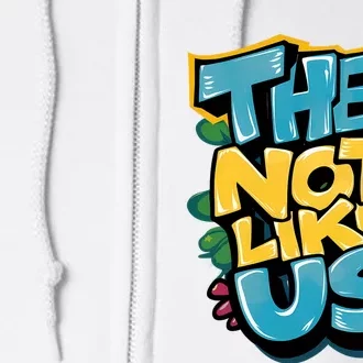 They Not Like Us Full Zip Hoodie