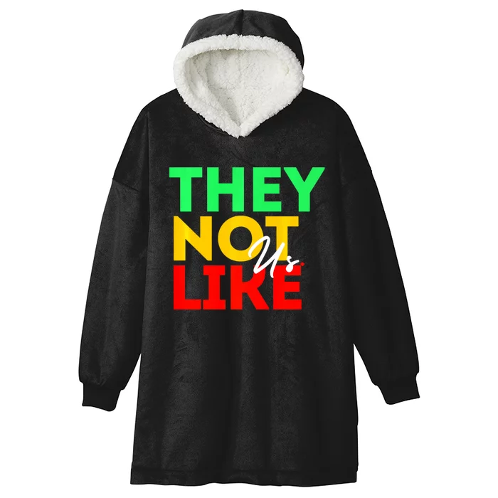 They Not Like Us Hooded Wearable Blanket