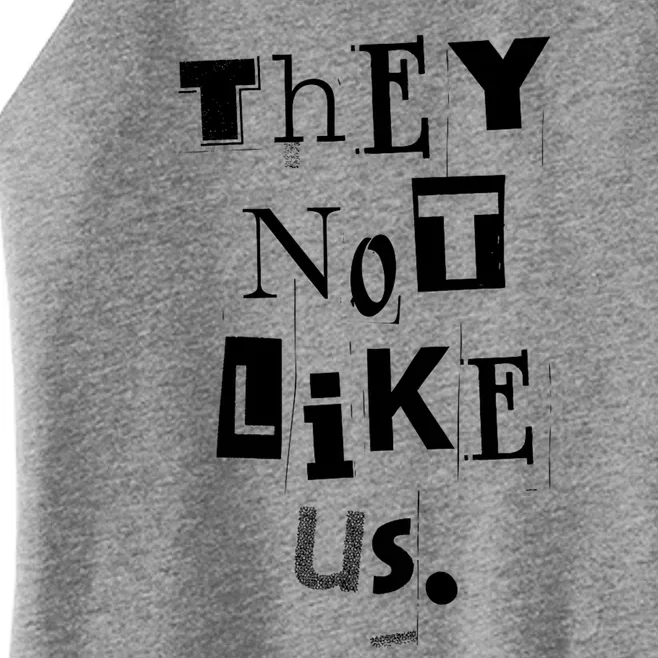 They Not Like Us Women’s Perfect Tri Rocker Tank