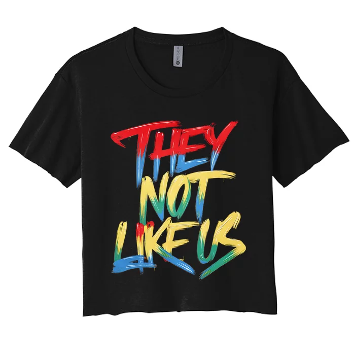 They Not Like Us Women's Crop Top Tee