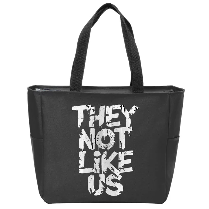 They Not Like Us Zip Tote Bag