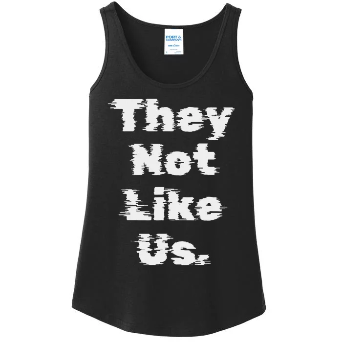 They Not Like Us Bold Statement Ladies Essential Tank