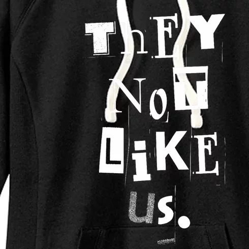 They Not Like Us Women's Fleece Hoodie