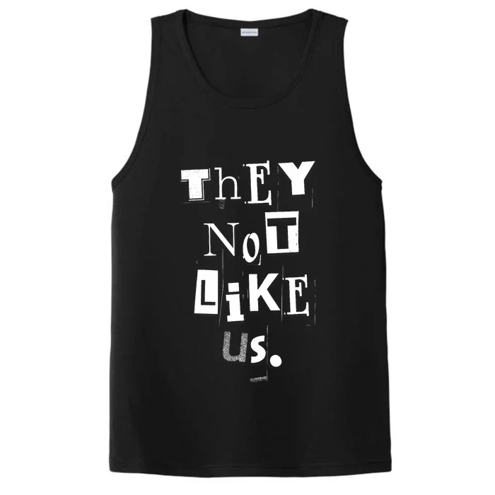 They Not Like Us Performance Tank