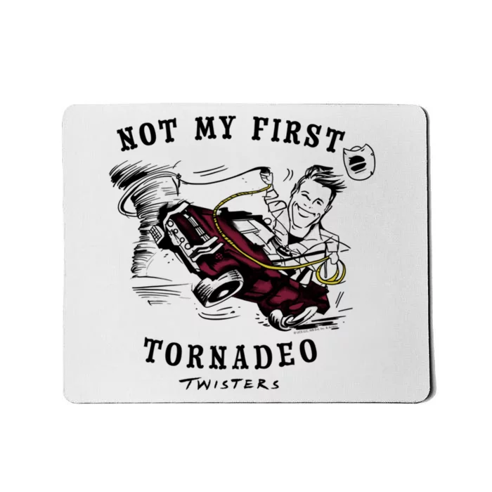 Twisters Not My First Tornadeo Twisters 2024 Mousepad