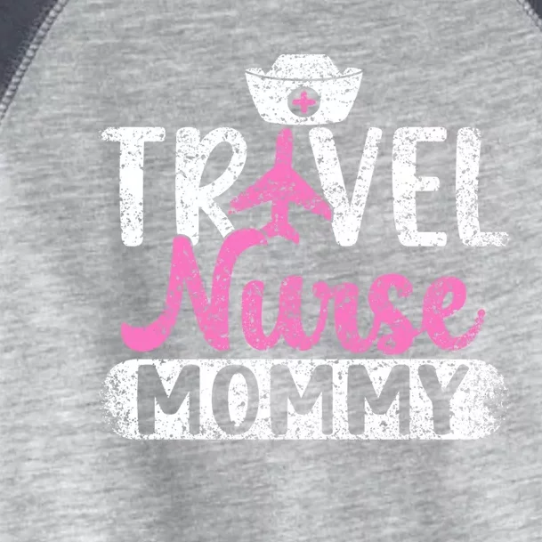 Travel Nurse Mommy Nursing Nurses Traveling Travel Nurse Mom Funny Gift Toddler Fine Jersey T-Shirt