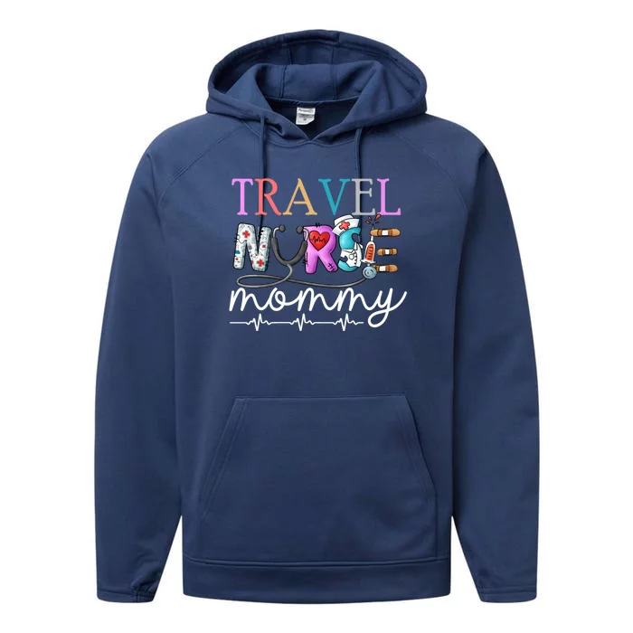 Travel Nurse Mommy Traveling Nurses Nursing Travel Nurse Mom Gift Performance Fleece Hoodie