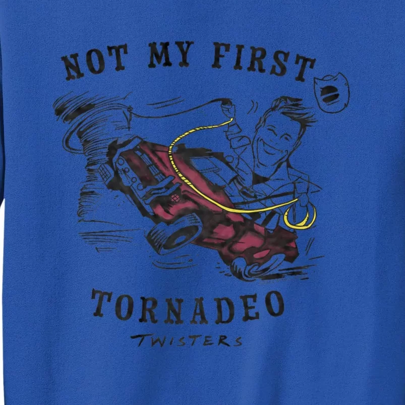 Twisters Not My First Tornado Tall Sweatshirt