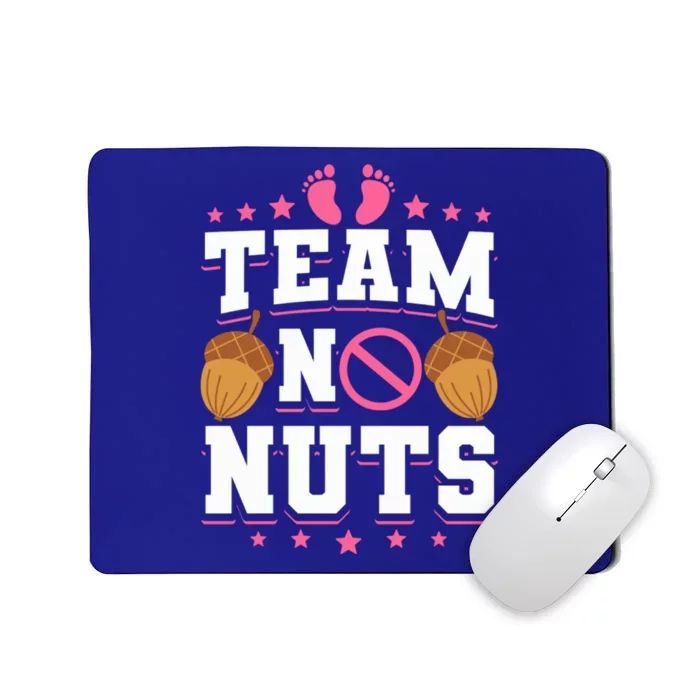 Team No Nuts Gender Reveal Funny Gift Mousepad