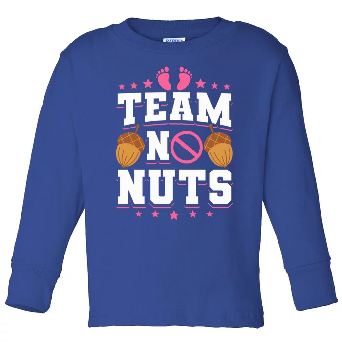 Team No Nuts Gender Reveal Funny Gift Toddler Long Sleeve Shirt