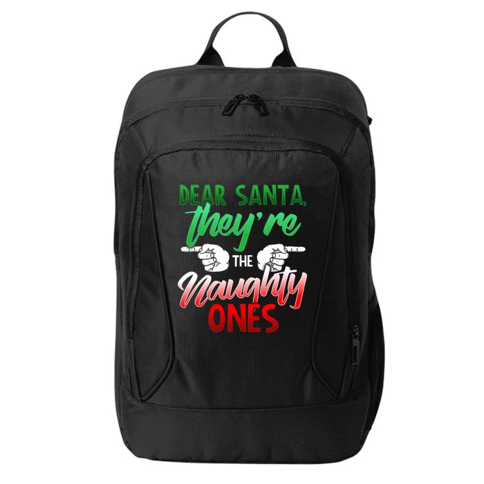 The Naughty Ones Funny Christmas Dear Santa Cute Gift City Backpack