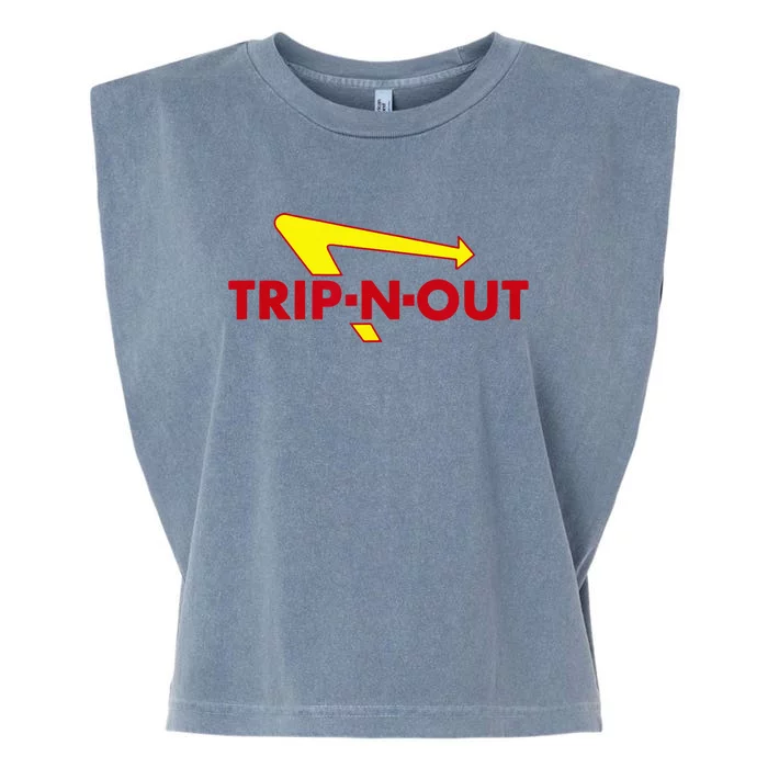 Trip N Out Funny Saying Sarcastic Novelty Humor Cool Garment-Dyed Women's Muscle Tee