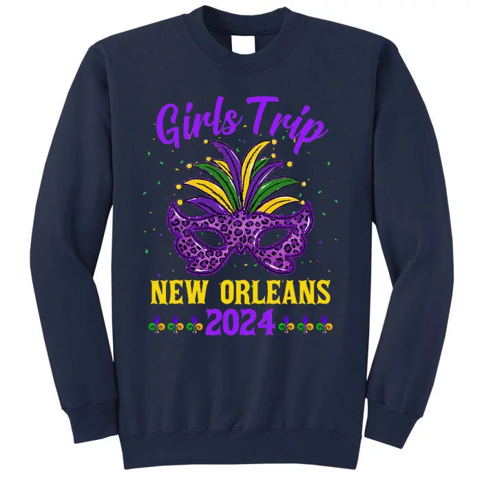 Trip New Orleans 2024 Mardi Gras Mask Friends Vacation Tall Sweatshirt