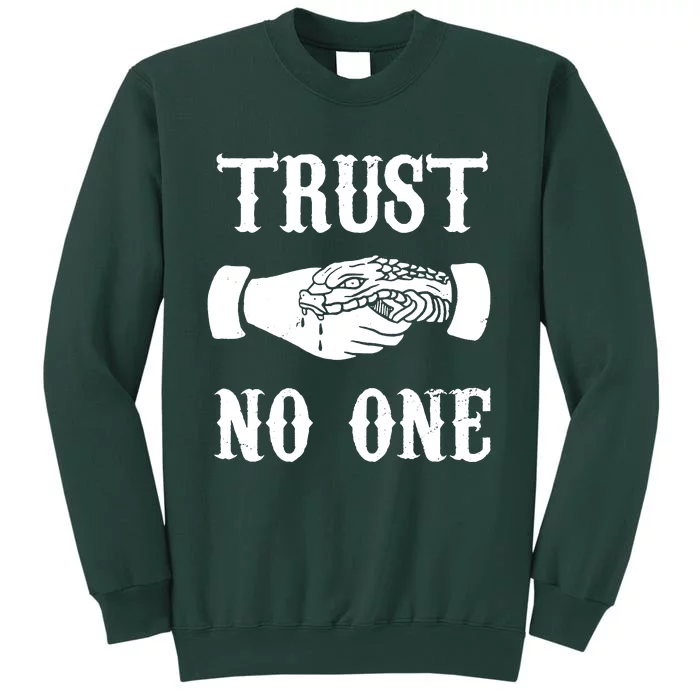 Trust No One Tall Sweatshirt