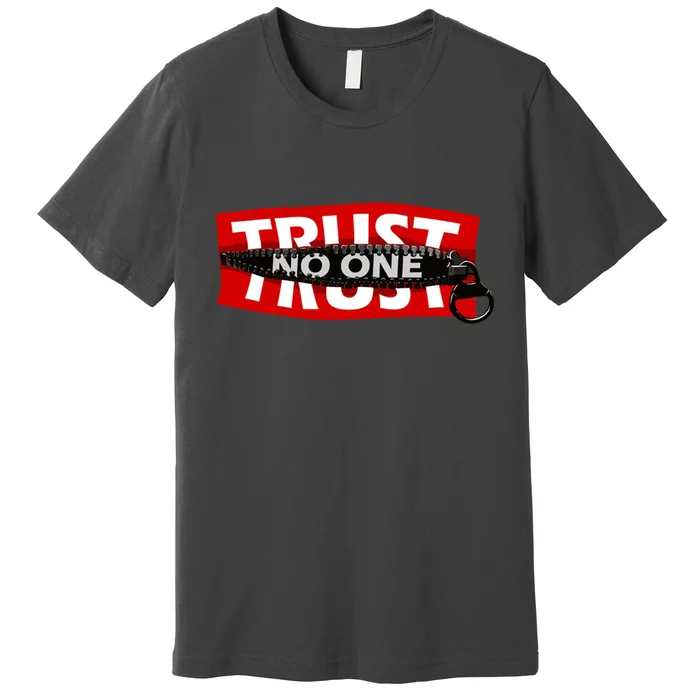 Trust No One Graphic Premium T-Shirt