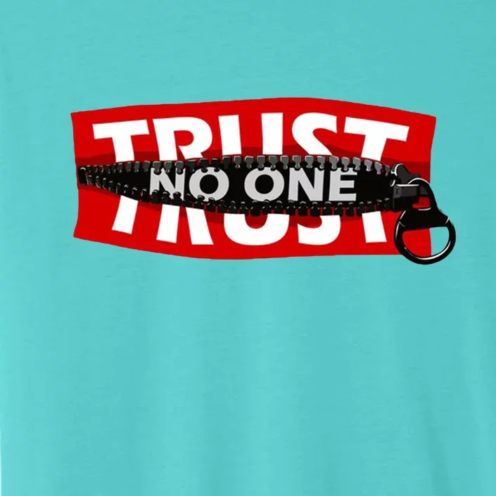 Trust No One Graphic ChromaSoft Performance T-Shirt