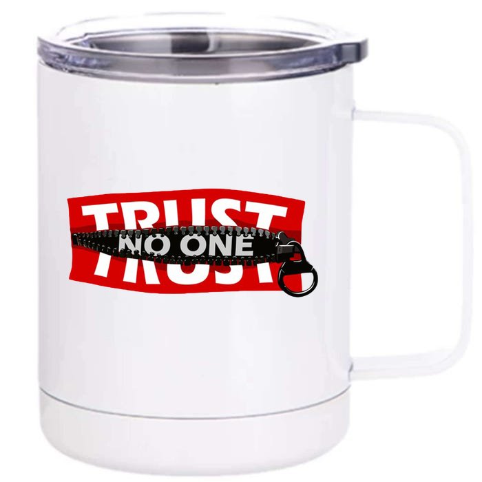 Trust No One Graphic Front & Back 12oz Stainless Steel Tumbler Cup