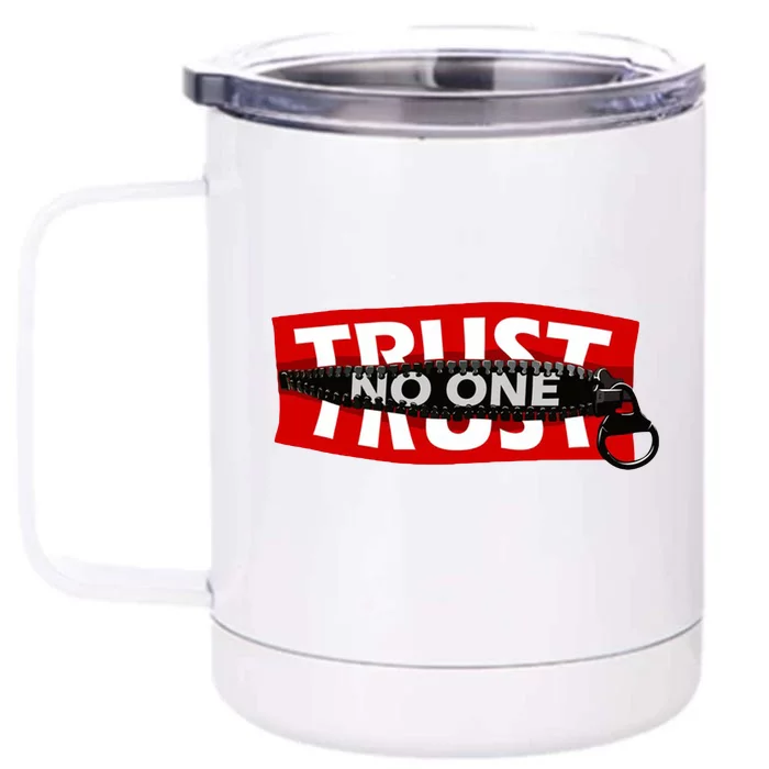 Trust No One Graphic Front & Back 12oz Stainless Steel Tumbler Cup