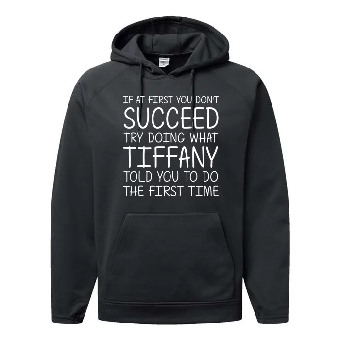 Tiffany Name Personalized Funny Christmas Joke If At First You DonT Succeed Performance Fleece Hoodie