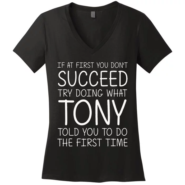 Tony Name Personalized Birthday Funny Christmas Joke Women's V-Neck T-Shirt