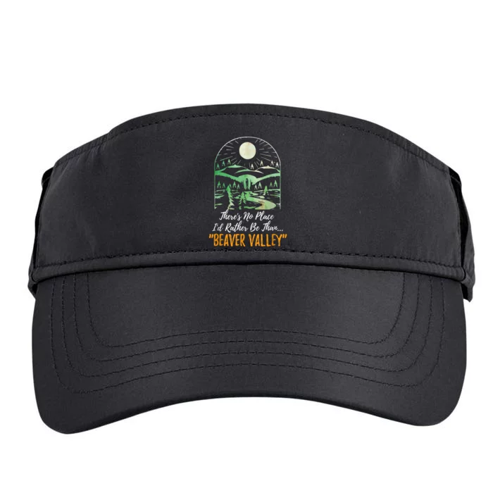 Theres No Place Id Rather Be Than Beaver Valley Funny Adult Humor Adult Drive Performance Visor