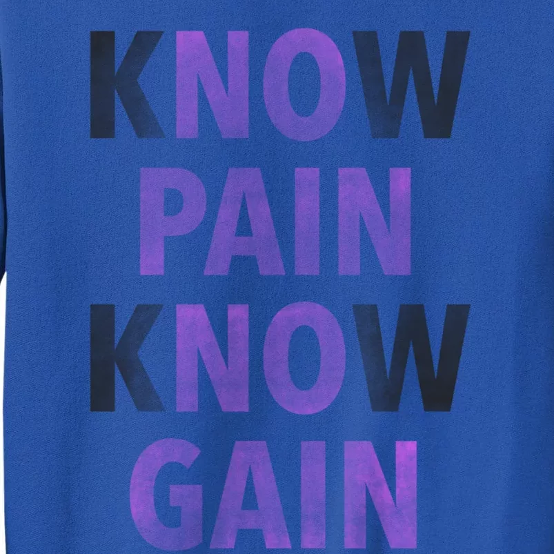 Trendy No Pain No Gain Gift Tall Sweatshirt