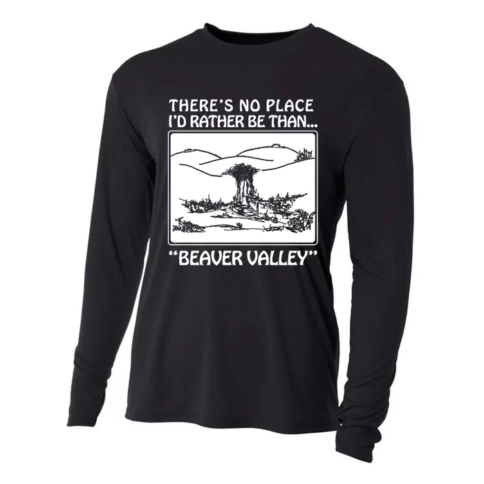 ThereS No Place ID Rather Be Than Beaver Valley Cooling Performance Long Sleeve Crew