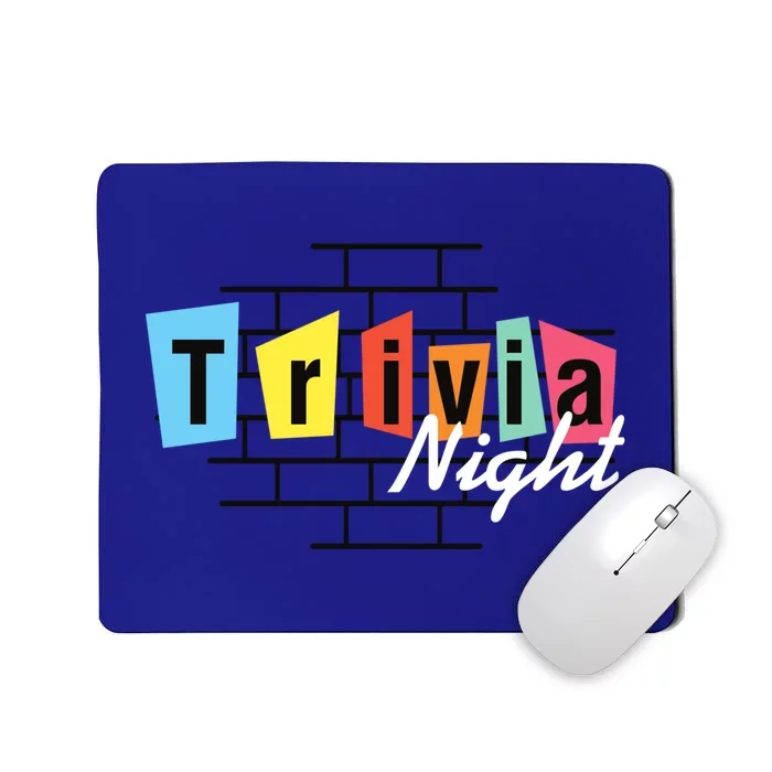 Trivia Night Pleasure Night Quiz Night Outings Gift Mousepad