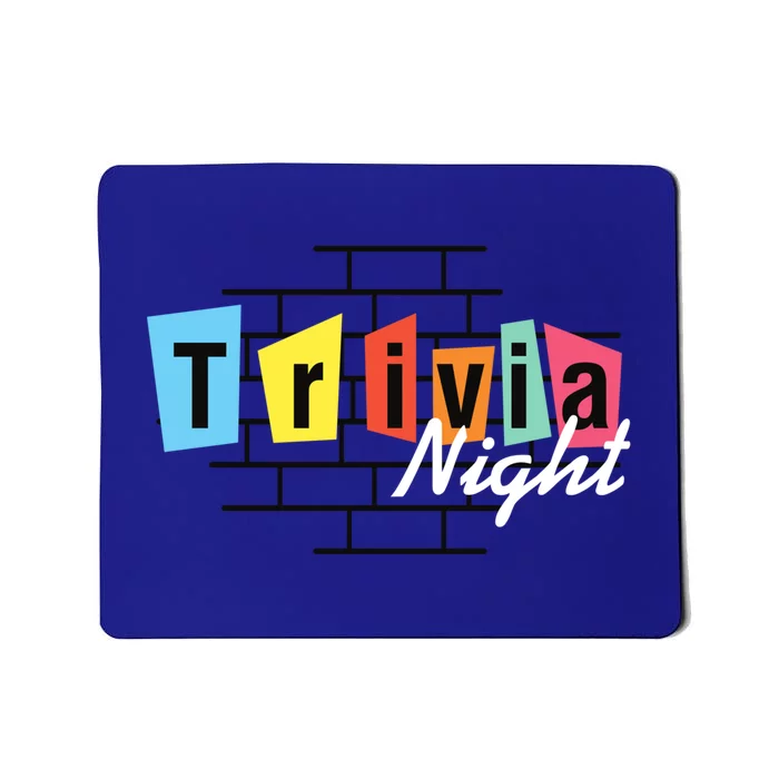 Trivia Night Pleasure Night Quiz Night Outings Gift Mousepad