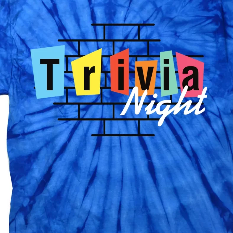 Trivia Night Pleasure Night Quiz Night Outings Gift Tie-Dye T-Shirt