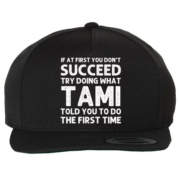 TAMI Name Personalized Birthday Funny Christmas Joke Wool Snapback Cap