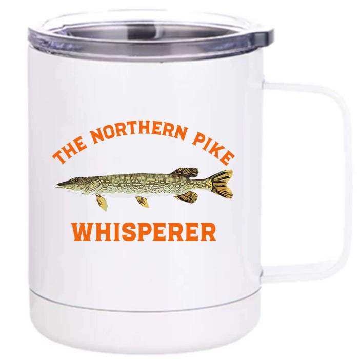 The Northern Pike Whisperer Design Front & Back 12oz Stainless Steel Tumbler Cup