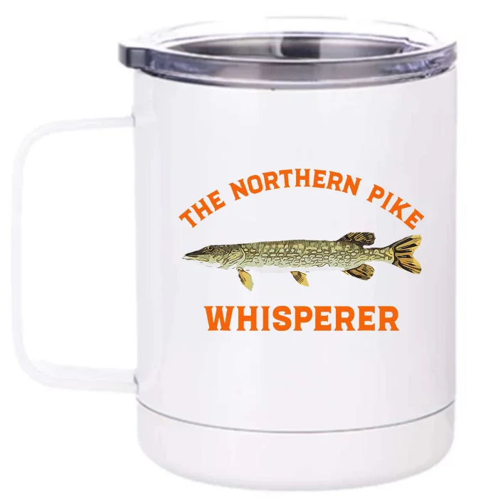 The Northern Pike Whisperer Design Front & Back 12oz Stainless Steel Tumbler Cup