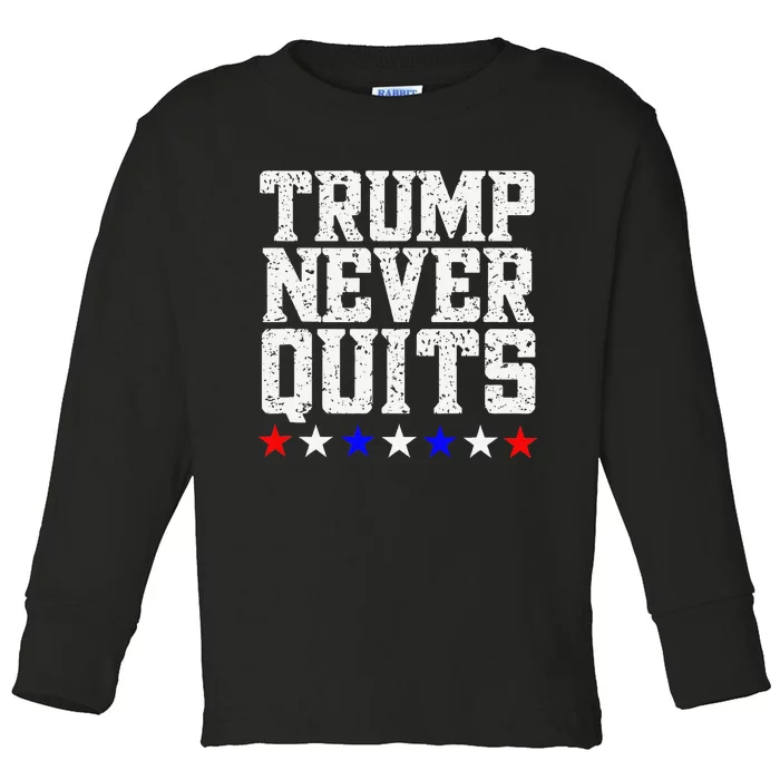 Trump Never Quits Toddler Long Sleeve Shirt